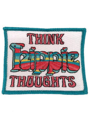 THINK HIPPIE THOUGHTS PATCH